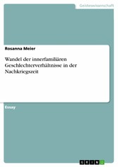 Wandel der innerfamiliären Geschlechterverhältnisse in der Nachkriegszeit