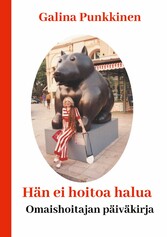 Hän ei hoitoa halua