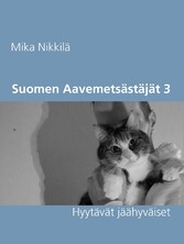 Suomen Aavemetsästäjät 3