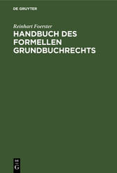 Handbuch des formellen Grundbuchrechts