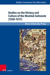 Studies on the History and Culture of the Mamluk Sultanate (1250-1517)