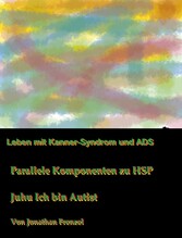 Leben mit Kanner-Syndrom und ADS