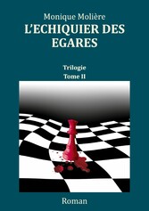 L&apos;échiquier des égarés