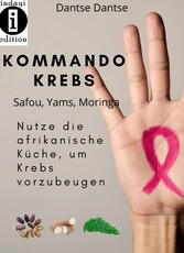 Kommando Krebs Safou, Moringa, Yams