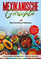 Mexikanische Gerichte