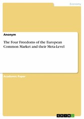 The Four Freedoms of the European Common Market and their Meta-Level