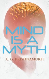 Mind is a Myth