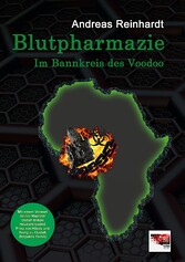 Blutpharmazie - Im Bannkreis des Voodoo