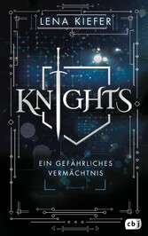 Knights - Ein gefährliches Vermächtnis