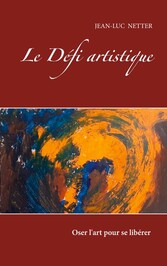 LE DEFI ARTISTIQUE