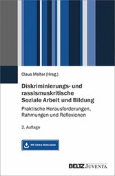 Diskriminierungs- und rassismuskritische Soziale Arbeit und Bildung