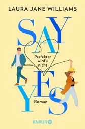 Say yes - Perfekter wird's nicht