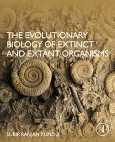 The Evolutionary Biology of Extinct and Extant Organisms