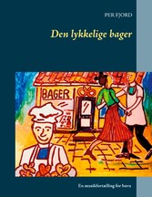 Den lykkelige bager