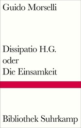 Dissipatio H.G. oder Die Einsamkeit