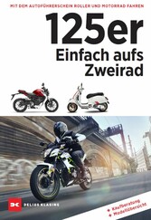 125er: Einfach aufs Zweirad