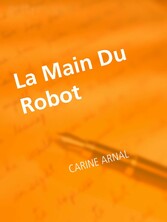 La Main Du Robot