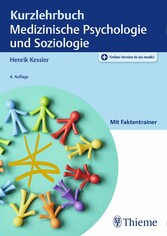 Kurzlehrbuch Medizinische Psychologie und Soziologie