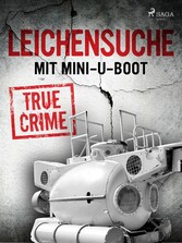 Leichensuche mit Mini-U-Boot