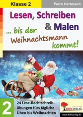 Lesen, Schreiben und Malen ... bis der Weihnachtsmann kommt! / Klasse 2