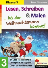 Lesen, Schreiben und Malen ... bis der Weihnachtsmann kommt! / Klasse 3