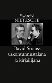 David Strauss uskontunnustajana ja kirjailijana