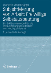 Subjektivierung von Arbeit: Freiwillige Selbstausbeutung