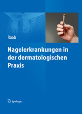 Nagelerkrankungen in der dermatologischen Praxis