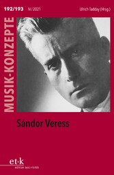 MUSIK-KONZEPTE 192-193: Sándor Veress