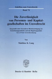 Die Zuverlässigkeit von Personen- und Kapitalgesellschaften im Umweltrecht.