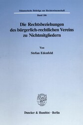 Die Rechtsbeziehungen des bürgerlich-rechtlichen Vereins zu Nichtmitgliedern.