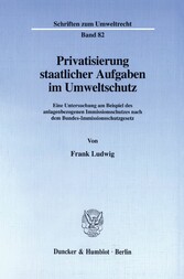 Privatisierung staatlicher Aufgaben im Umweltschutz.