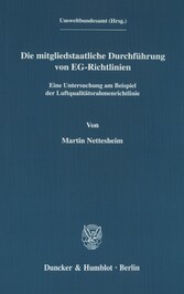 Die mitgliedstaatliche Durchführung von EG-Richtlinien.