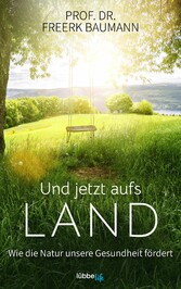 Und jetzt aufs Land