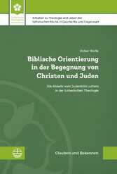 Biblische Orientierung in der Begegnung von Christen und Juden