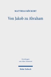 Von Jakob zu Abraham