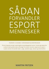 Sådan forvandler esport mennesker