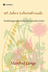 70 Jahre Lebensfreude