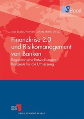 Finanzkrise 2.0 und Risikomanagement von Banken