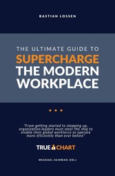 The Ultimate Guide To Supercharge The Modern Workplace