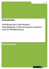 Erstellung eines individuellen Trainingsplans. Verbesserung der Ausdauer und des Wohlbefindens