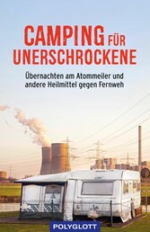 Camping für Unerschrockene