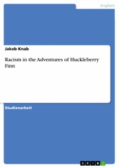 Racism in the Adventures of Huckleberry Finn