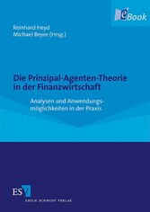 Die Prinzipal-Agenten-Theorie in der Finanzwirtschaft