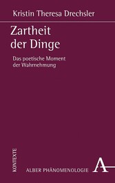 Zartheit der Dinge