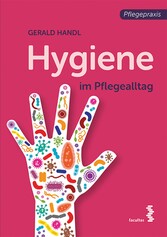 Hygiene im Pflegealltag