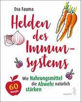 Helden des Immunsystems