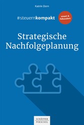 #steuernkompakt Strategische Nachfolgeplanung