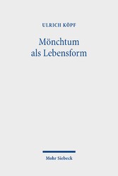 Mönchtum als Lebensform