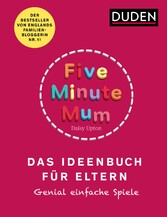 Five Minute Mum - Das Ideenbuch für Eltern